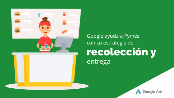Google ayuda a pymes con su estrategia de recolección y entrega