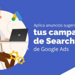 Aplica anuncios sugeridos en tus campañas de Search de Google Ads